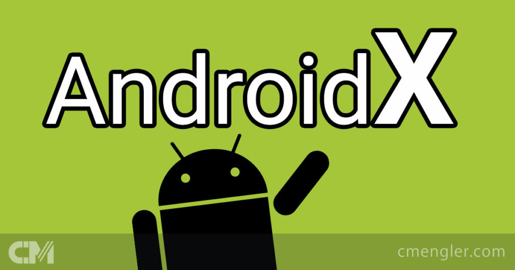 It’s time to migrate to AndroidX!